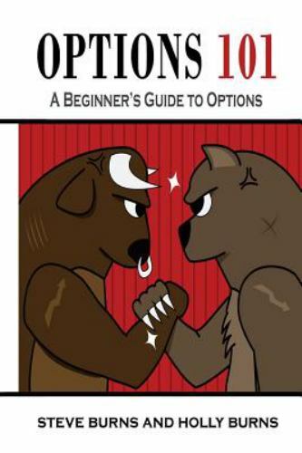 Options 101: A Beginner's Guide to Trading Options in the Stock Market Options 101: A Beginner's Guide to Trading Options in the Stock Market
