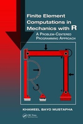 Finite Element Computations in Mechanics with R: A Problem-Centered Programming 