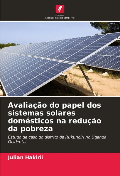 AvaliaçãO Do Papel Dos Sistemas Solares DoméSticos Na ReduçãO Da Pobreza Hakirii-image