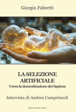 Giorgio Fabrett La selezione artificiale. Verso la domes (Paperback) (UK IMPORT)