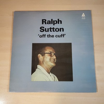 Ralph Sutton - 12'' Vinyl - 'Off The Cuff'