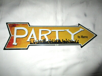 **Unique PARTY IS HERE Metal Arrow Sign #3 - NEW**