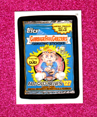 Wacky Packages All New Series 5 (ANS5) ''GARBAGE PAIL GEEZERS'' Sticker #28 GPK