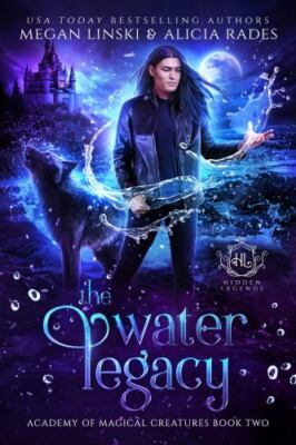 #ad The Water Legacy Hidden Legends: Academy of Magical Creatures by $24.99