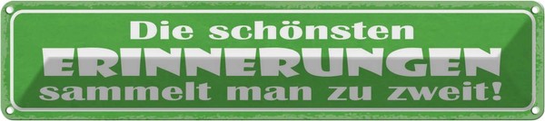Blechschild 10X46 Cm Erinnerungen Sammeln Zu Zweit Dekoration Spruch Zitat Deko-image