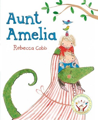 Aunt Amelia by Rebecca Cobb (English) Paperback Book
