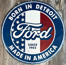 Ford Since 1903 Born In Detroit 12" Diameter Aluminum Sign Made In USA New!