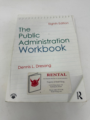 The Public Administration Workbook, Eighth Edition By Dennis L. Dresang - USED