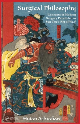 Surgical Philosophy | Concepts of Modern Surgery Paralleled to Sun Tzu's 'Art of