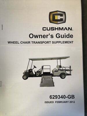 Cushman 629340-GB ROLLSTUHLTRANSPORTBETRIEB/BETRIEBSANLEITUNG