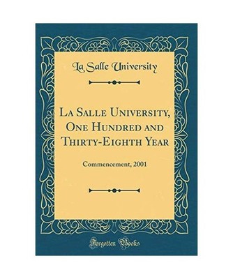 La Salle University, One Hundred and Thirty-Eighth Year: Commencement, 2001 