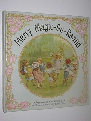 Merry Magic Go Round - Nister, Ernest