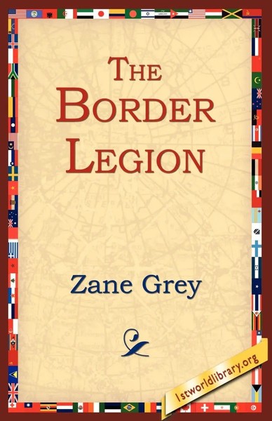 Zane Grey | The Border Legion | Taschenbuch | Englisch (2004)-image
