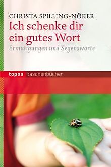 Ich schenke dir ein gutes Wort: Ermutigungen und Se... | Buch | Zustand sehr gut