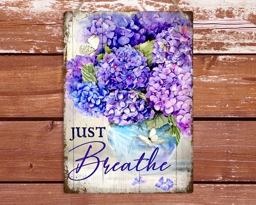 Just Breathe Purple Hydrangea Metal Sign Beautiful Flower Tin Wall Plaque Decor - Picture 12 of 16