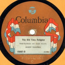 Ernest Thompson - The Old Time Religion / I'm Going Down To Jordan (Shellac, 10"
