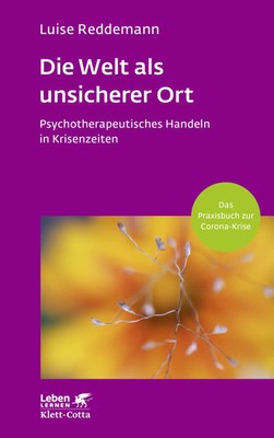 Die Welt als unsicherer Ort (Leben Lernen, Bd. 328) | Luise Reddemann | Buch