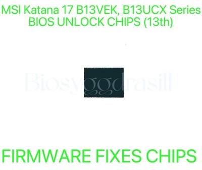 MSI Katana 17 B13VEK, B13UCX Series, ADMIN NO PASSWORD FIRMWARE FIXES BIOS CHIP