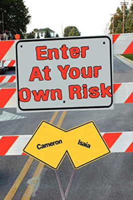 Enter at Your Own Risk -  NEW Cameron Isaia 2008
