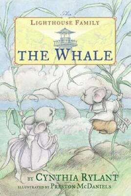 The Whale (Lighthouse Family) - Paperback By Rylant, Cynthia - GOOD