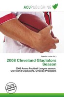 Evander Luther | 2008 Cleveland Gladiators Season | Taschenbuch | Englisch