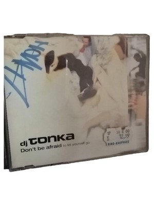 DJ Tonka - Don't be afraid to let yourself go CD Elektronische Musik