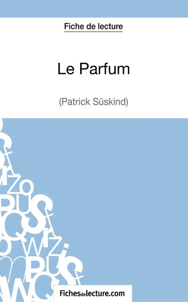 Sophie Lecomte (U. A.) | Le Parfum De Patrick SüSkind (Fiche De Lecture) | Buch-image