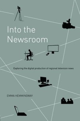 Into the Newsroom - 9780415404686