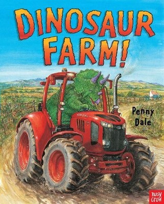 Dinosaur Farm! (Penny Dale's Dinosaurs) by Penny Dale Book The Fast Free