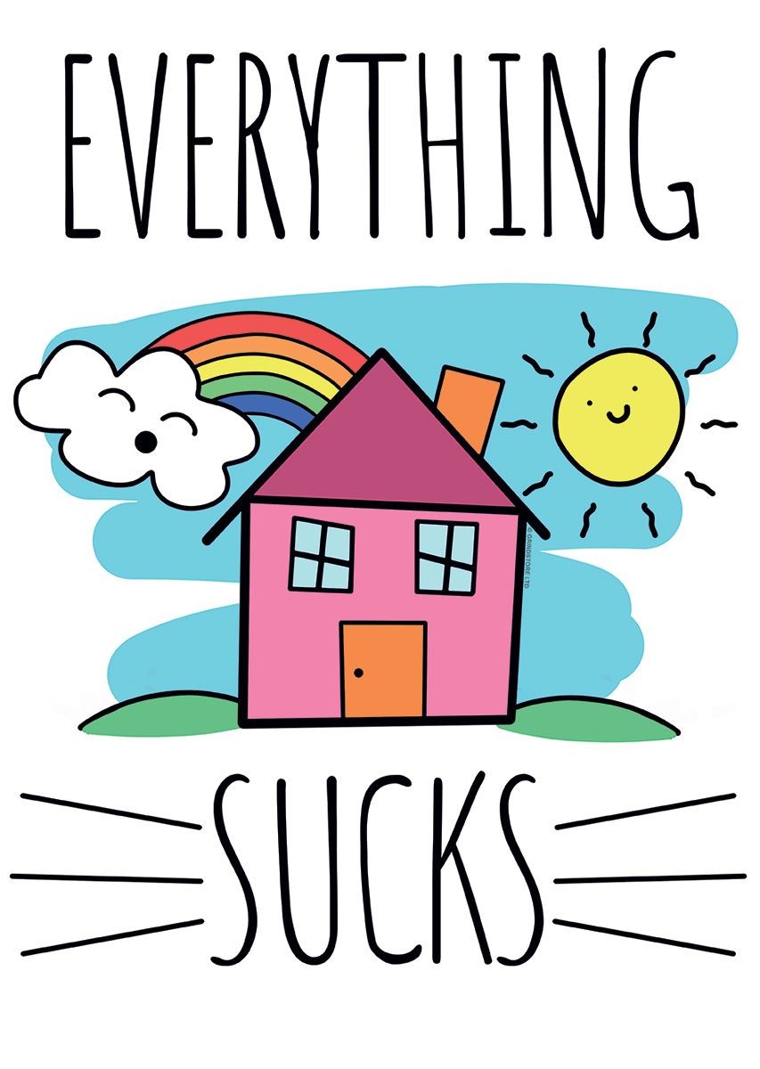 Laminated Everything Sucks Mini Poster