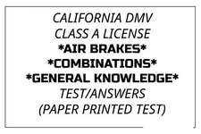 CALIFORNIA DMV CLASS A License Air Brakes/Combinations/General Knowledge Test