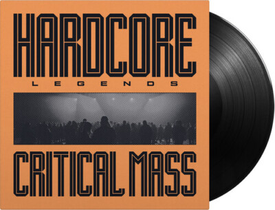 Hardcore Legends by Critical Mass (Record, 2024)
