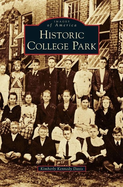 Kimberly Kennedy Davis | Historic College Park | Buch | Englisch (2010)-image