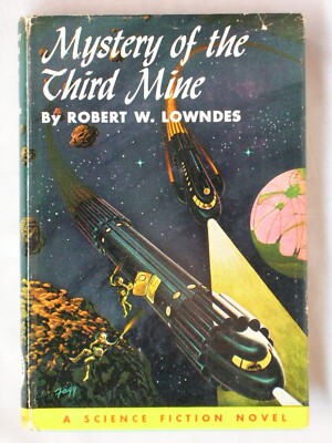 1953 MYSTERY OF THE THIRD MINE Robert Lowndes HARDCOVER WINSTON JUVENILE BOOK
