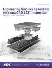 Engineering Graphics Essentials with AutoCAD 2021 Instruction by Kirstie...