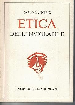 Ethik des Unverletzlichen - Laboratorio delle Arti 1987 [Taschenbuch] Carlo