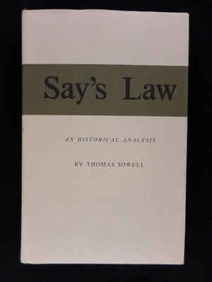 Say's Law: An Historical Analysis (Princeton Legacy Library)