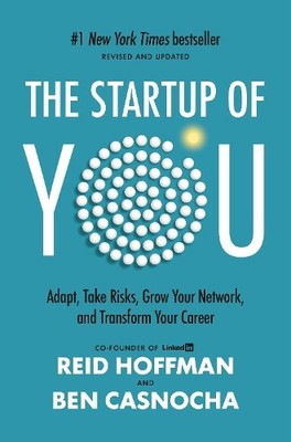 Reid Hoffman Ben Casno The Startup of You (Revised and Updat (Gebundene Ausgabe)