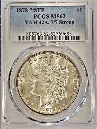 1878 7/8TF Morgan PCGS MS62 VAM 42A 7/7 Strong & Super CD - VERY LOW POPULATION