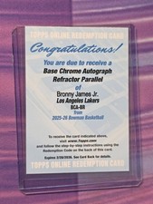 2025-26 Bowman Bronny James Base Chrome Auto Refractor Redemption