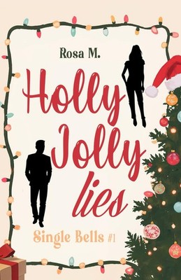 Holly Jolly Lies Single Bells, Band 1