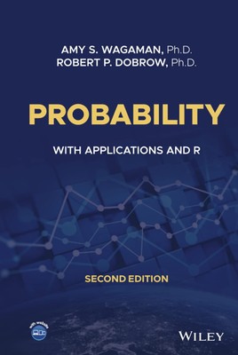 Probability: With Applications and R