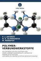 V. J. Jafarov (U. A.) | POLYMER-VERBUNDWERKSTOFFE | Taschenbuch | Deutsch (2025)