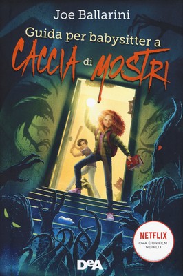Guida per babysitter a caccia di mostri - Ballarini Joe