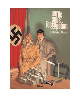 Un flic sous l'Occupation - Tome 01: Tome 1