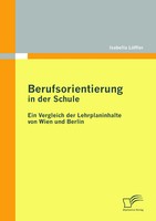 Isabella LöFfler | Berufsorientierung In Der Schule - Ein Vergleich Der...