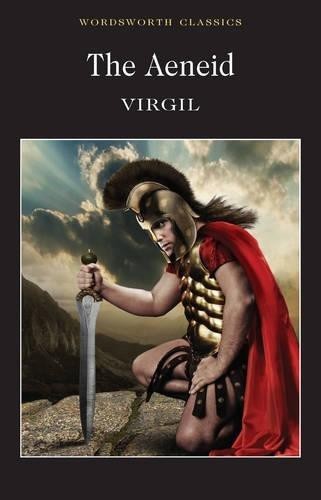 The Aeneid (Wordsworth Classics) - Virgil