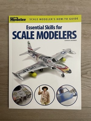 FineScale Modeler Books Essential Skills for Scale Modelers book 12446 Skinner
