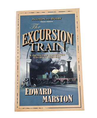 The Excursion Train Edward Marston PB Railway Detective Colbeck Mystery Suspense