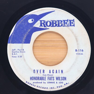 HONORABLE FATS WILSON - OVER AGAIN / QUIT EATIN - SOUL FUNK 45